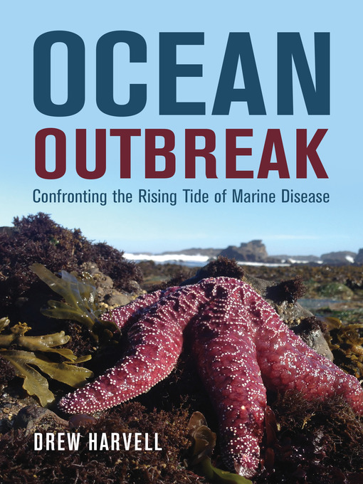 Title details for Ocean Outbreak by Drew Harvell - Wait list